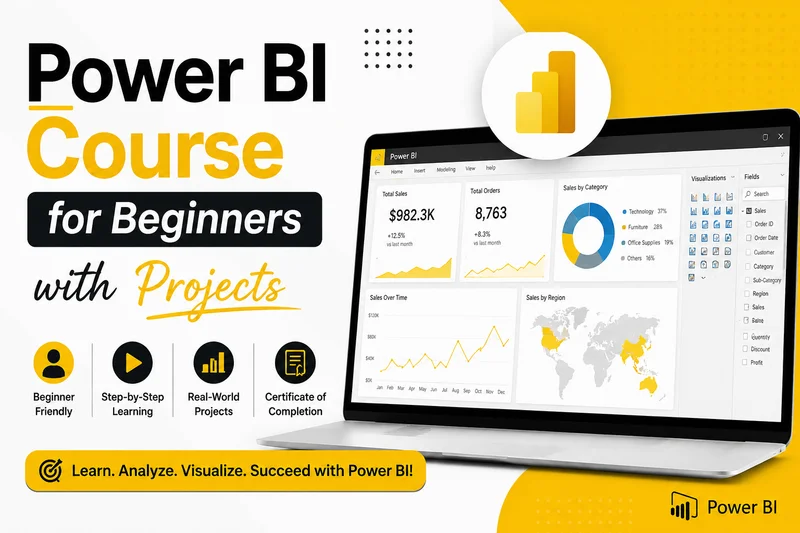 Power BI Course for Beginners with Projects: Complete Guide